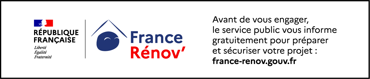 République française, France Rénov'. Avant de vous engager, le service public vous informe gratuitement pour préparer et sécuriser votre projet : france-renov.gouv.fr (nouvel onglet)